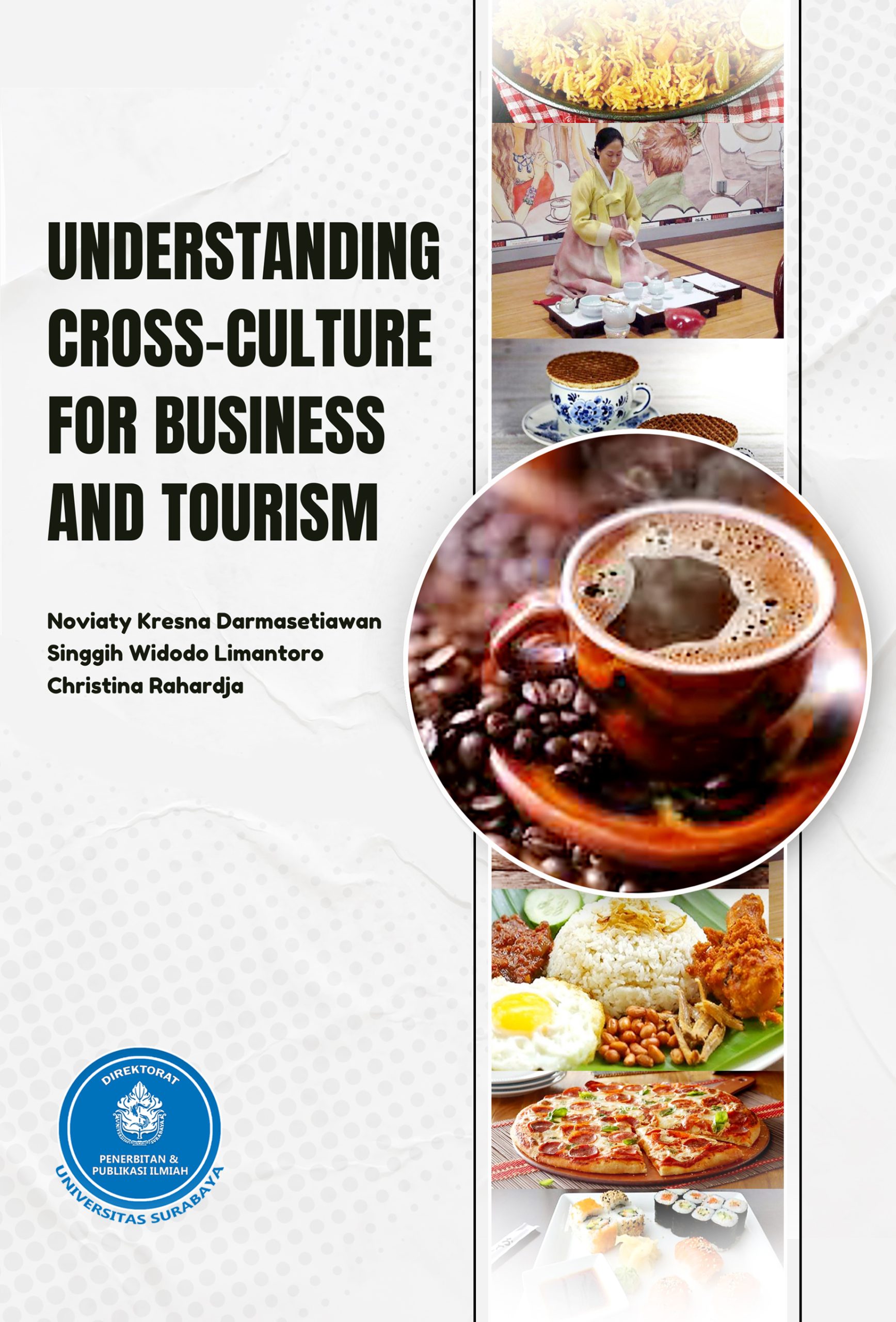 UNDERSTANDING CROSS-CULTURE FOR BUSINESS AND TOURISM