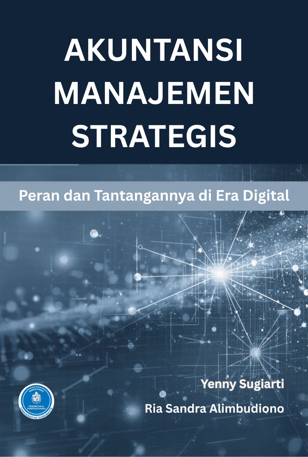 AKUNTANSI MANAJEMEN STRATEGIS Peran dan Tantangannya di Era Digital