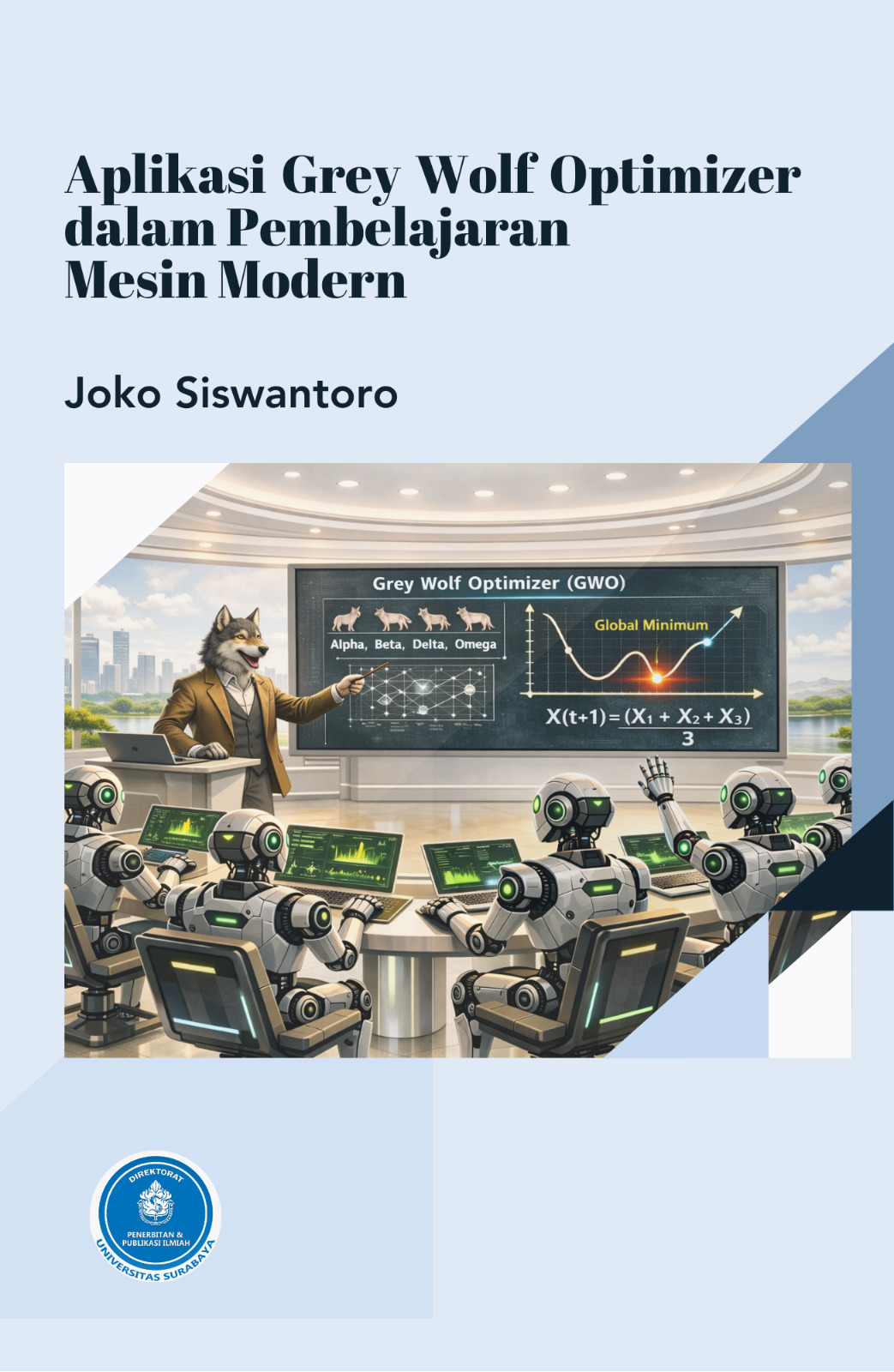 Aplikasi Grey Wolf Optimizer dalam Pembelajaran Mesin Modern